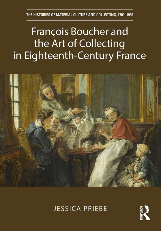 Routledge - Francois Boucher and the Art of Collecting