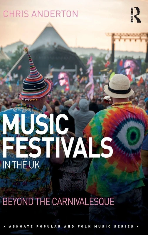 Routledge Music Festivals in the UK - Ashgate Music Series