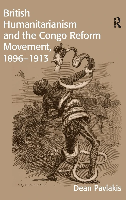 Routledge - British Humanitarianism and the Congo Reform Movement