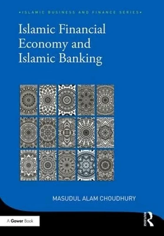 Islamic Financial Economy and Islamic Banking (Islamic Business and Finance Series)