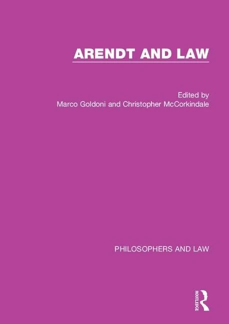 Arendt and Law (Philosophers and Law)