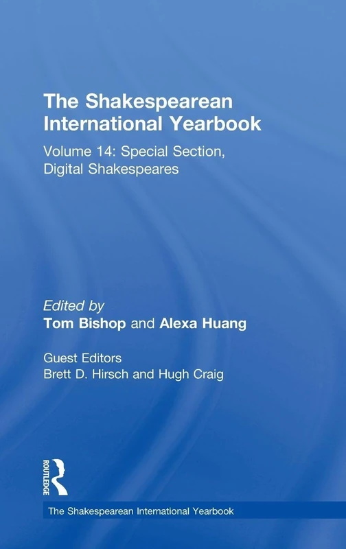 Routledge The Shakespearean International Yearbook Vol 14