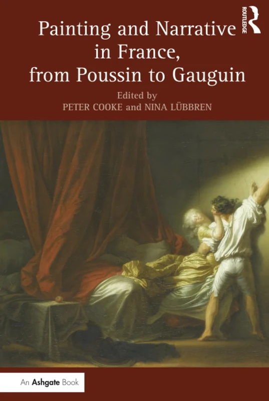 Painting and Narrative in France, from Poussin to Gauguin (Studies in Art Historiography)