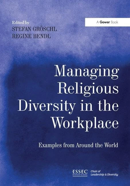 Managing Religious Diversity in the Workplace - Routledge