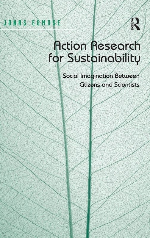 Action Research for Sustainability: Social Imagination Between Citizens and Scientists