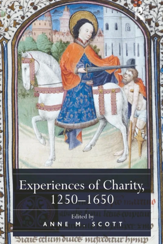 Experiences of Charity, 1250-1650