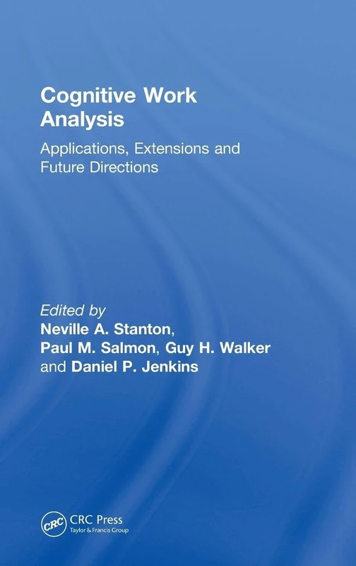 Cognitive Work Analysis: Applications, Extensions and Future Directions - Image 1