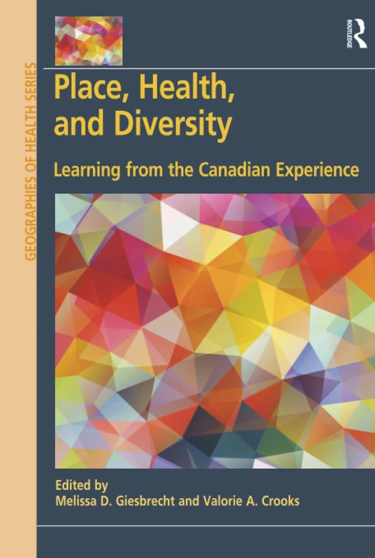 Routledge Place, Health, and Diversity - Canadian Experience