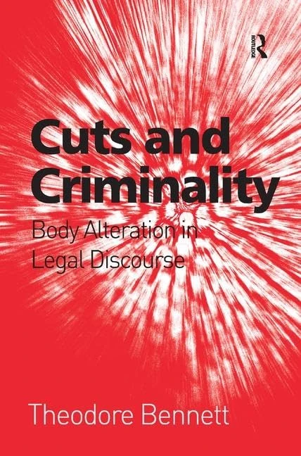 Cuts and Criminality: Body Alteration in Legal Discourse - Image 1