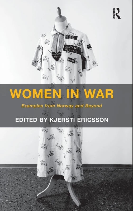Women in War: Examples from Norway and Beyond