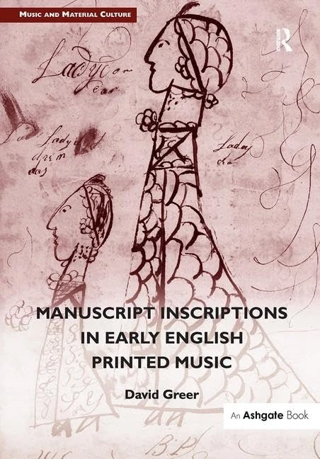 Routledge Manuscript Inscriptions in Early English Printed Music