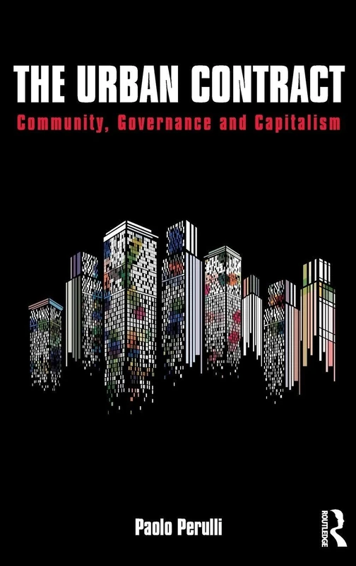 The Urban Contract: Community, Governance and Capitalism