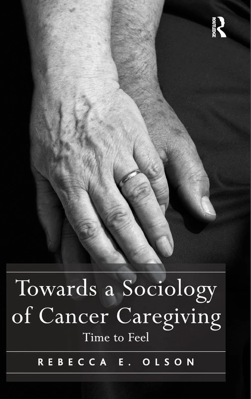 Routledge - Towards a Sociology of Cancer Caregiving Book - Image 1