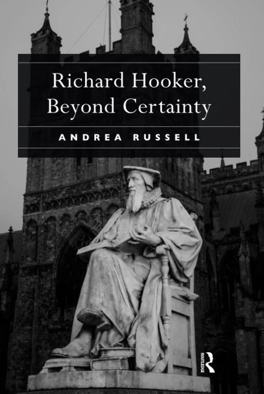 Richard Hooker, Beyond Certainty