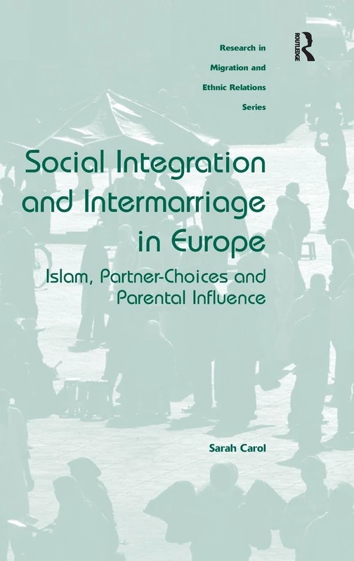 Social Integration and Intermarriage in Europe - Routledge