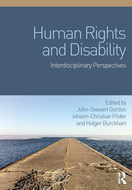 Routledge - Human Rights and Disability: Interdisciplinary Perspectives