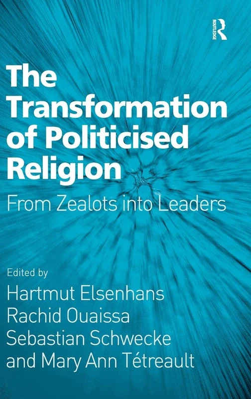 Routledge - The Transformation of Politicised Religion Book