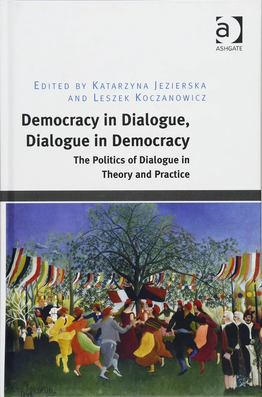 Routledge - Democracy in Dialogue, Dialogue in Democracy