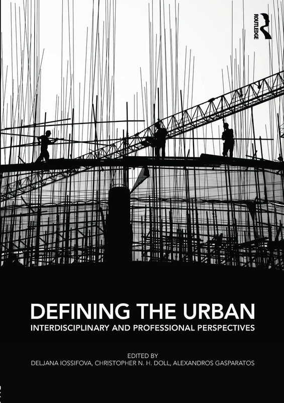 Defining the Urban: Interdisciplinary and Professional Perspectives