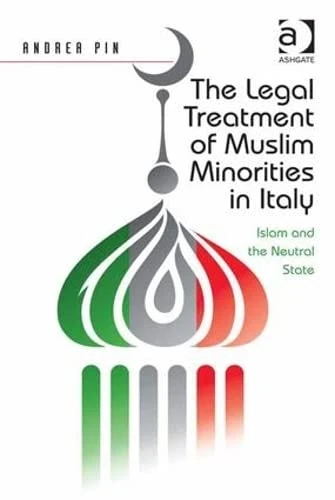 Routledge - The Legal Treatment of Muslim Minorities in Italy