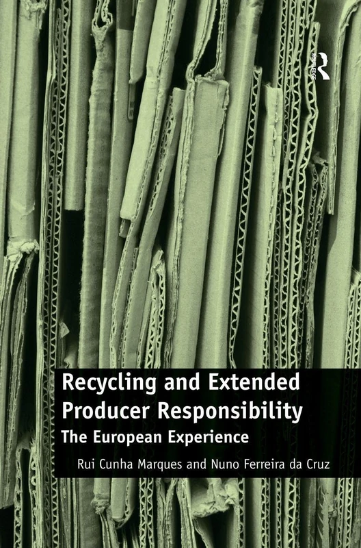 Routledge - Recycling and Extended Producer Responsibility
