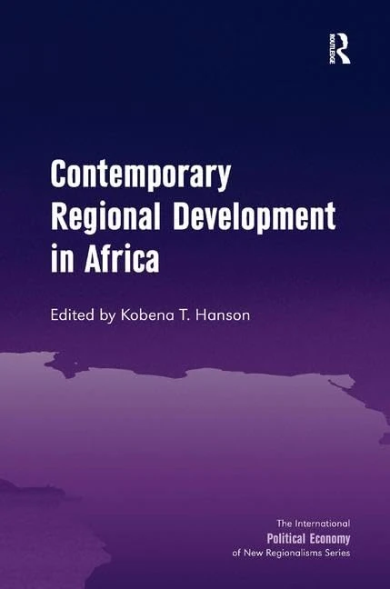 Contemporary Regional Development in Africa (New Regionalisms Series)