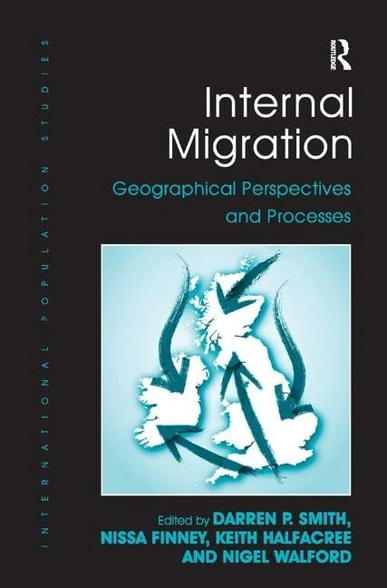 Internal Migration: Geographical Perspectives and Processes (International Population Studies)