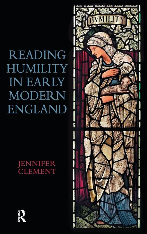 Routledge - Reading Humility in Early Modern England Book - Image 1
