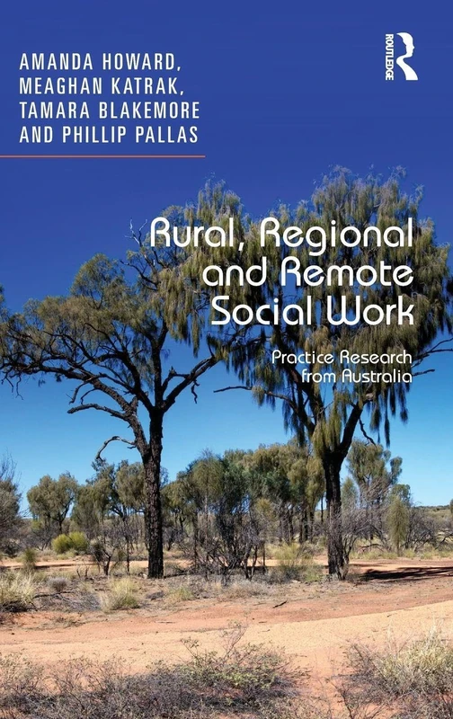 Rural, Regional and Remote Social Work: Practice Research from Australia