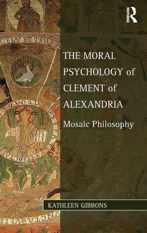 Routledge - The Moral Psychology of Clement of Alexandria