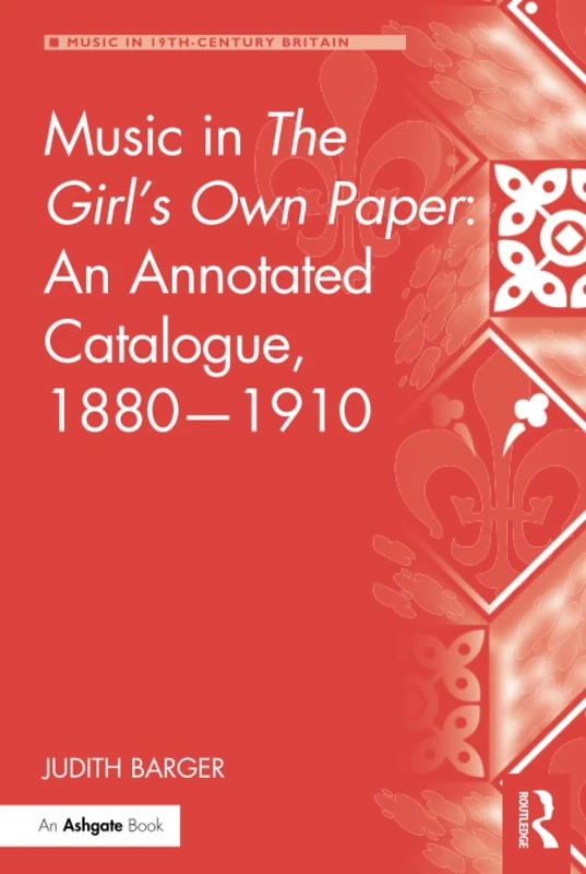 Routledge - Music in The Girl's Own Paper: Annotated Catalogue - Image 1