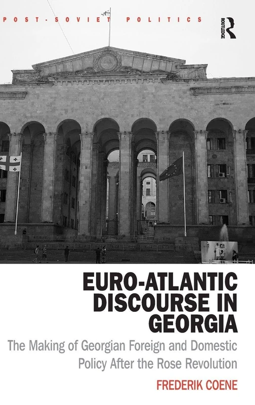 Routledge - Euro-Atlantic Discourse in Georgia Book