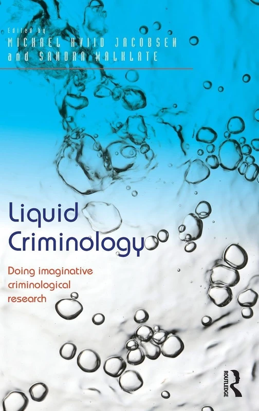 Liquid Criminology: Doing imaginative criminological research