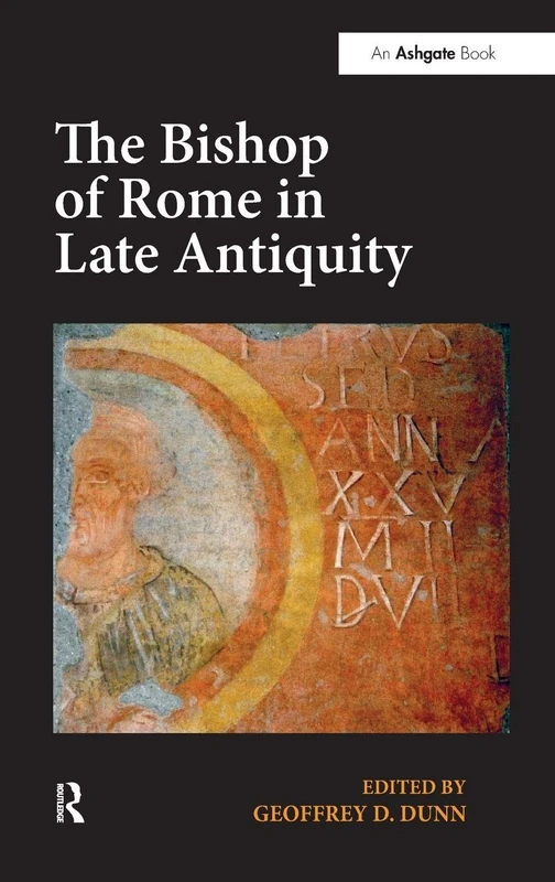 The Bishop of Rome in Late Antiquity