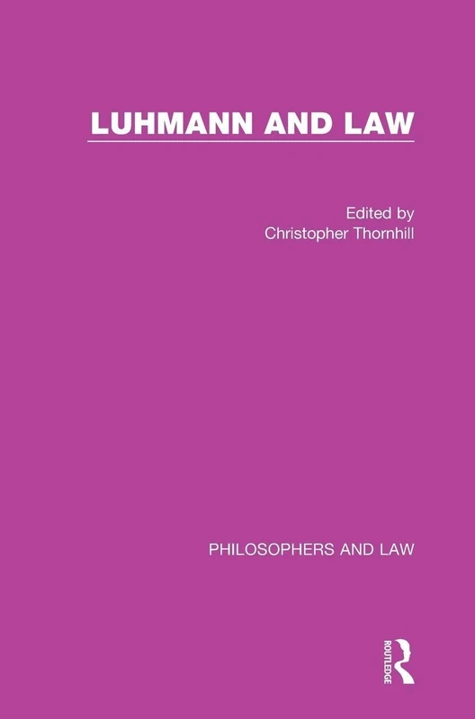 Luhmann and Law (Philosophers and Law)