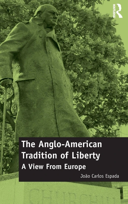 Routledge - The Anglo-American Tradition of Liberty Book