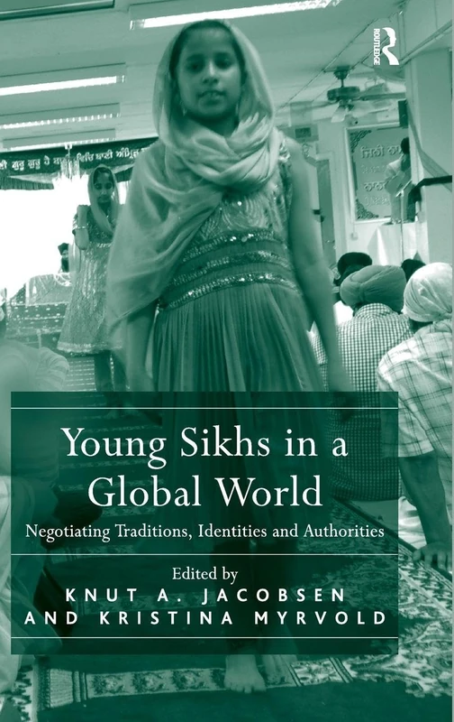 Routledge - Young Sikhs in a Global World Book