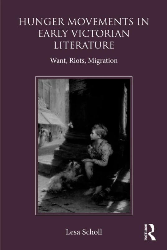 Routledge - Hunger Movements in Early Victorian Literature