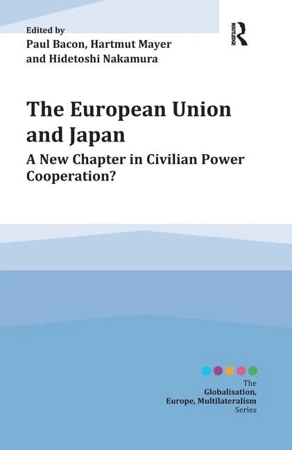 Routledge - EU and Japan: Civilian Power Cooperation Book