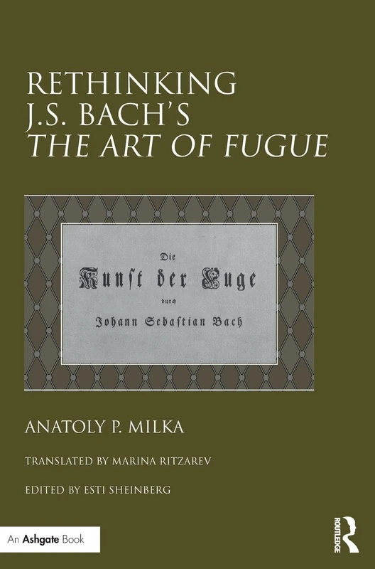 Rethinking J.S. Bach's The Art of Fugue