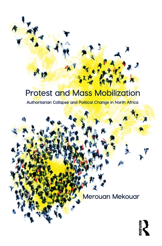 Routledge - Protest and Mass Mobilization in North Africa