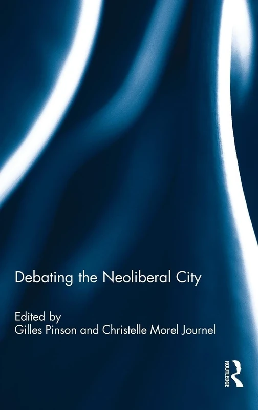 Debating the Neoliberal City