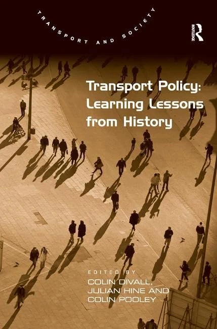 Routledge Transport Policy: Learning Lessons from History