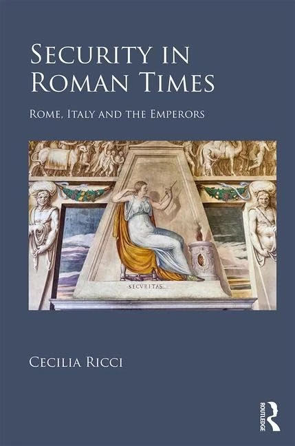 Routledge - Security in Roman Times: Rome, Italy and the Emperors