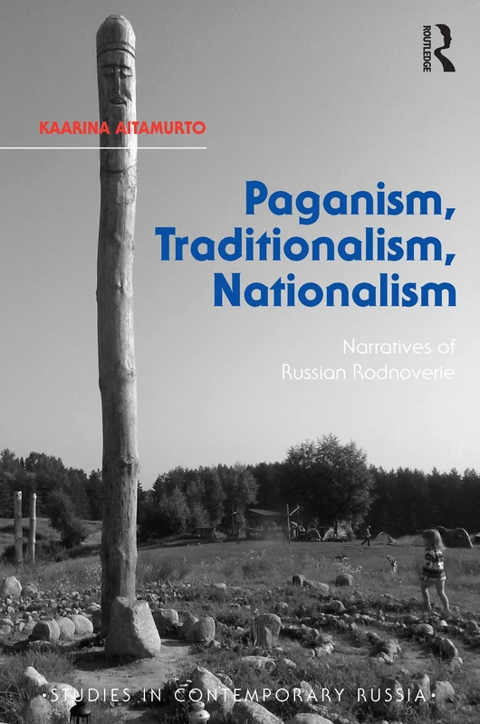 Routledge - Paganism, Traditionalism, Nationalism: Rodnoverie