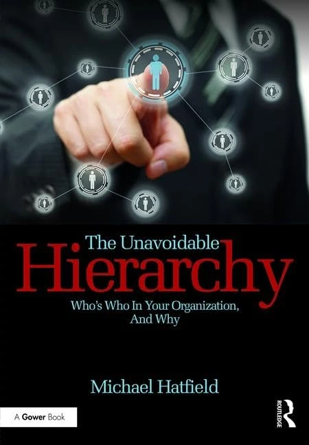 Routledge - The Unavoidable Hierarchy: Management Analysis