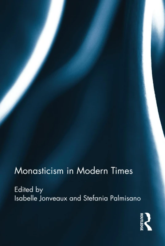 Monasticism in Modern Times