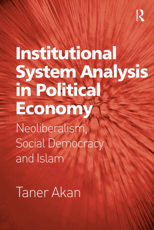 Routledge Institutional System Analysis in Political Economy