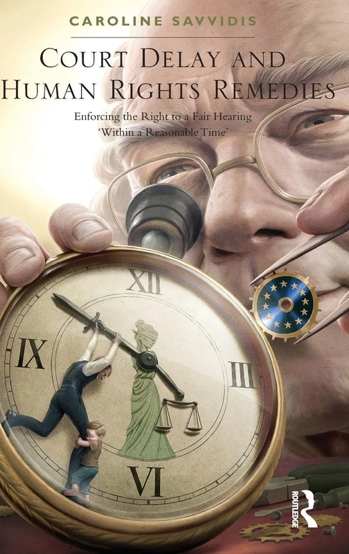 Routledge Court Delay and Human Rights Remedies Book