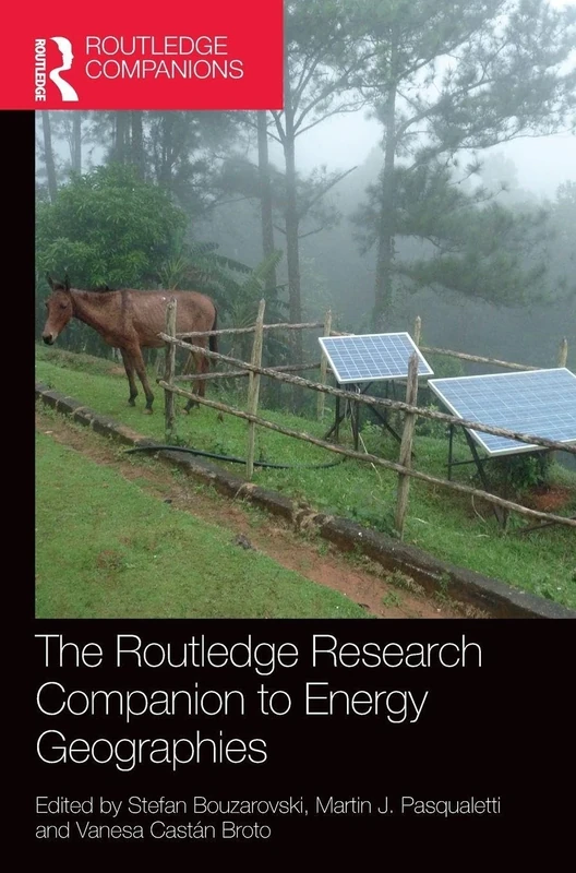 The Routledge Research Companion to Energy Geographies